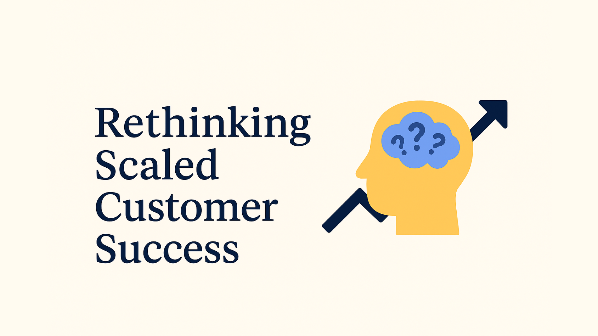 Rethinking Scaled Customer Success: It's Not Just a Shiny Add-On